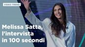 Melissa Satta, l'intervista in 100 secondi