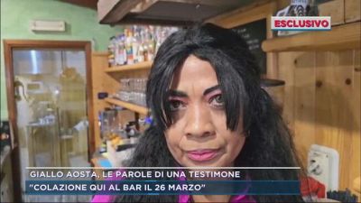 Giallo Aosta, le parole di una testimone