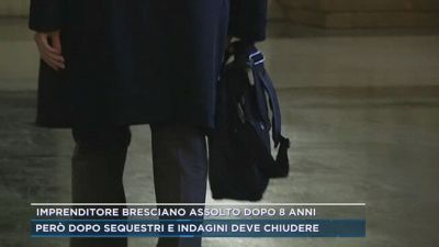 Imprenditore bresciano assolto dopo 8 anni