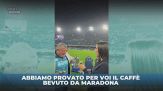 Il caffè di Maradona per noi