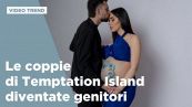 Le coppie di Temptation Island che sono diventate genitori
