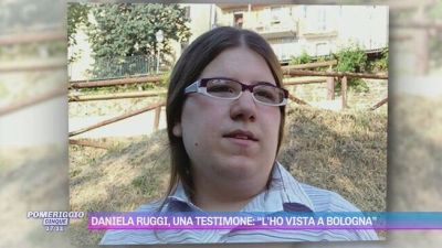 Daniela Ruggi, una testimone: "L'ho vista a Bologna"