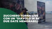 Zucchero torna live con un "Diavolo in R.E."