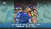 Italrugby, risultato storico: guarda che festa!