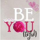Be.You.Tiful