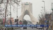 Breaking News delle 21.30 | No dell'Iran a nuovi colloqui con gli Usa