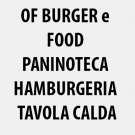 Of Burger  e Food Paninoteca Hamburgeria Tavola Calda