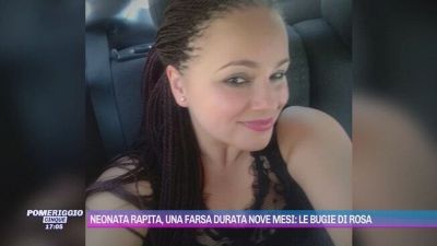 Neonata rapita, una farsa durata nove mesi: le bugie di Rosa