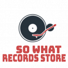 So What Records Store