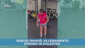 Sergio Ramos: allenamento strong in palestra