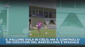Barca, che controllo del pallone!