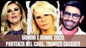 Uomini e Donne, due tronisti ufficiali, uno cacciato e prime dinamiche choc