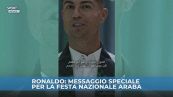 Il messaggio speciale di Ronaldo per la festa araba