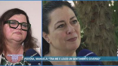 Pierina Paganelli, Manuela: "Tra me e Louis un sentimento diverso"