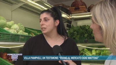 Villa Pamphili, un testimone: "Erano al mercato ogni mattina"