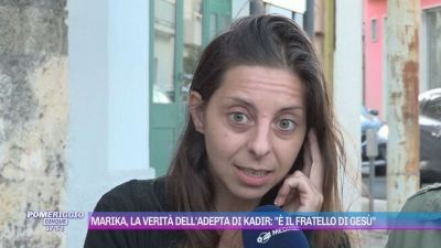Marika e il presunto esorcismo compiuto da Kadir