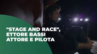 "Stage and Race", Ettore Bassi attore e pilota