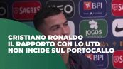 Ronaldo: "Il rapporto con lo Utd non incide sul Portogallo"