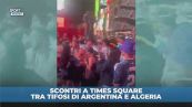Times Square: scontri tra tifosi