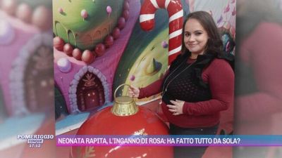 Neonata rapita, l'inganno di Rosa: ha fatto tutto da sola?
