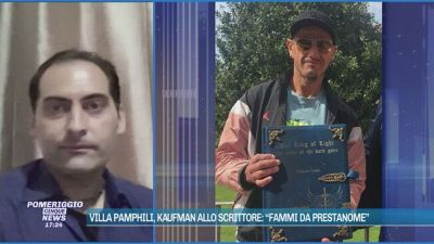 Villa Pamphili, Kaufman allo scrittore: "Fammi da prestanome"