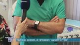 Truffa del dentista, un dipendente: "Anche io vittima"