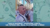 "Hala Madrid"… speciale