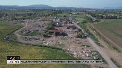 Nelle mani dei violenti: i rom abusivi si sono presi la nostra terra