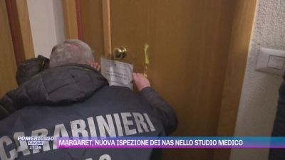 Margaret, nuova ispezione dei Nas nello studio medico