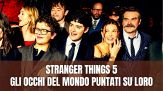 Stranger Things, il mondo intero è in attesa: le date, la trama e tutto sulla quinta e ultima stagione