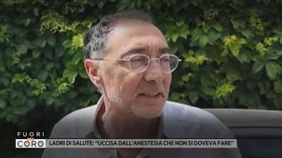 Ladri di salute: "Uccisa dall'anestesia che non si doveva fare"