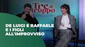 De Luigi e Raffaele a i figli all'improvviso