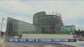Breaking News delle 21.30 | Vaccini covid, Corte Ue condanna Commissione