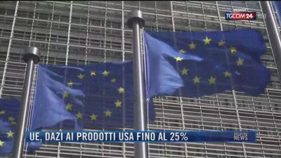 Breaking News delle 21.30 | Ue, dazi ai prodotti Usa fino al 25%