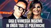 Gigi e Vanessa insieme, lo show torna in onda, ma è polemica: che succede