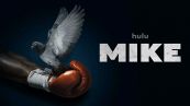 Mike, la serie su mike tyson: tutte le cose da sapere