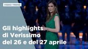 Gli highlights di Verissimo del 26 e del 27 aprile