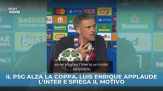 Il PSG alza la coppa, Luis Enrique applaude l'Inter