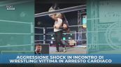 Wrestling, aggressione shock