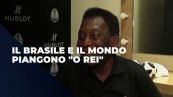 Il Brasile e il mondo piangono Pelé, "O Rei" del calcio