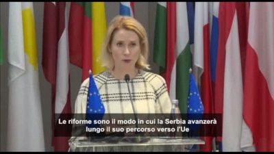 Kallas: Per entrare nell'Ue la Serbia deve fare "vere riforme"