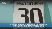 Il Real Madrid accoglie Mastantuono: indosserà la maglia numero 30