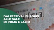 Dai festival europei alle sale di Roma e Lazio