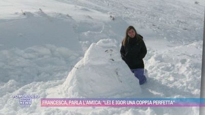 Francesca Deidda, pala l'amica: "Lei e Igor una coppia perfetta"