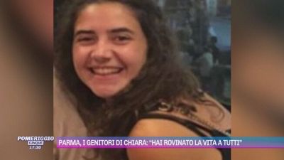 Parma, i genitori di Chiara: "Hai rovinato la vita a tutti"