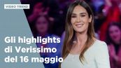 Gli highlights di Verissimo del 16 maggio