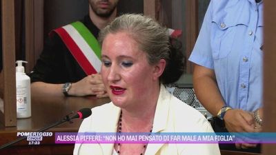 Alessia Pifferi: "Non ho mai pensato di far male a mia figlia"