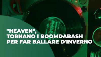 "Heaven", Boomdabash con gli Eiffel 65: per far ballare d'inverno