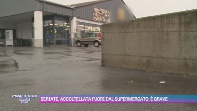 Seriate, accoltellata fuori dal supermercato: è grave