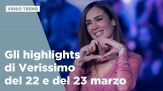 Gli highlights di Verissimo del 22 e 23 marzo